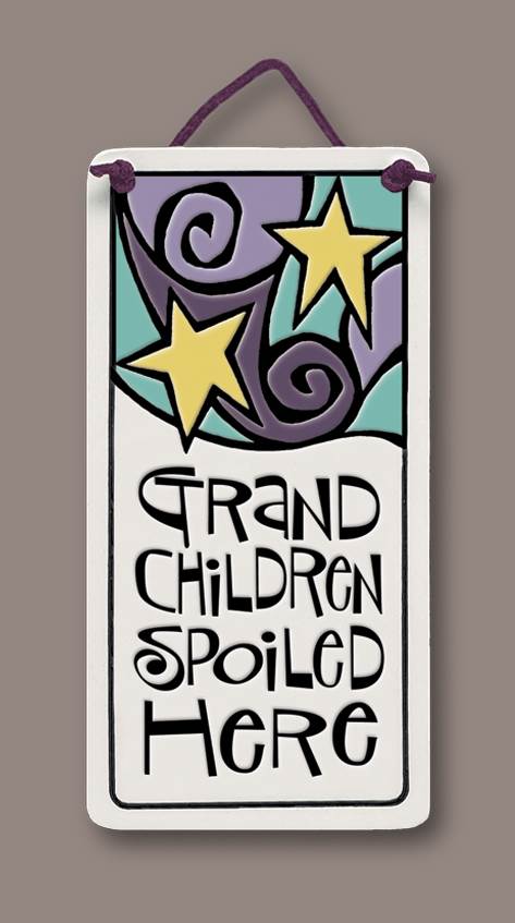 Grandchildren Spoiled Here